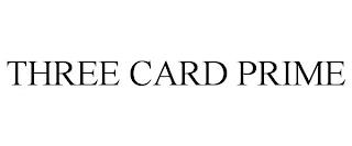 THREE CARD PRIME trademark