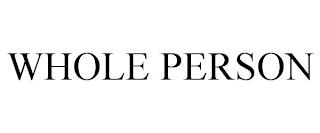 WHOLE PERSON trademark