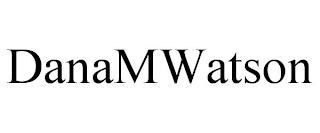 DANAMWATSON trademark