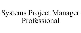 SYSTEMS PROJECT MANAGER PROFESSIONAL trademark