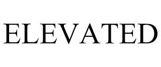 ELEVATED trademark