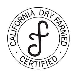 DF CALIFORNIA DRY FARMED CERTIFIED trademark