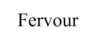 FERVOUR trademark