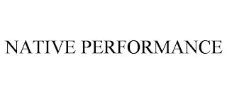 NATIVE PERFORMANCE trademark