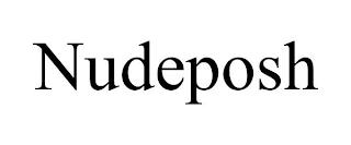 NUDEPOSH trademark