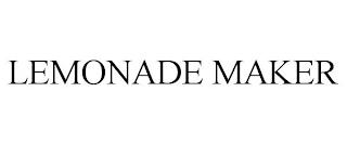 LEMONADE MAKER trademark