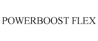 POWERBOOST FLEX trademark