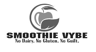 SMOOTHIE VYBE NO DAIRY. NO GLUTEN. NO GUILT. trademark