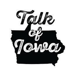 TALK OF IOWA trademark