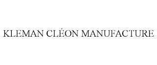 KLEMAN CL?ON MANUFACTURE trademark