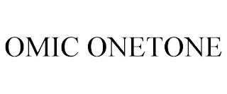 OMIC ONETONE trademark