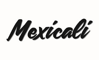 MEXICALI trademark