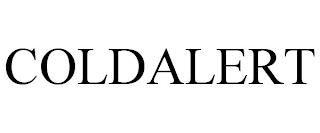 COLDALERT trademark