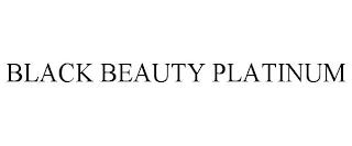 BLACK BEAUTY PLATINUM trademark