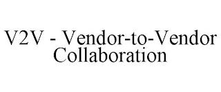 V2V - VENDOR-TO-VENDOR COLLABORATION trademark