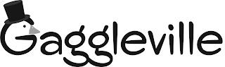 GAGGLEVILLE trademark