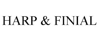 HARP & FINIAL trademark