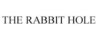 THE RABBIT HOLE trademark