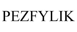 PEZFYLIK trademark