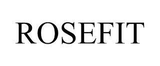 ROSEFIT trademark