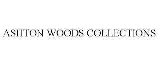 ASHTON WOODS COLLECTIONS trademark