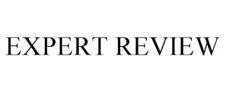 EXPERT REVIEW trademark