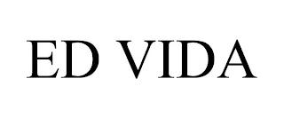 ED VIDA trademark