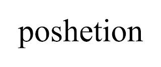 POSHETION trademark