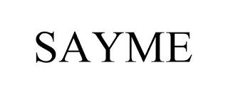 SAYME trademark