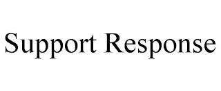 SUPPORT RESPONSE trademark