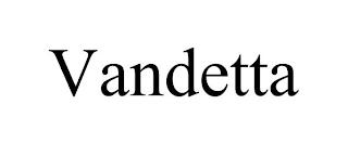 VANDETTA trademark