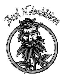 BUD N AMBITION trademark