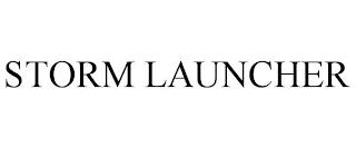 STORM LAUNCHER trademark