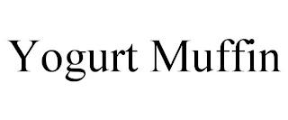 YOGURT MUFFIN trademark