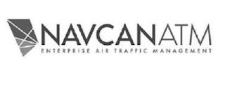 NAVCANATM ENTERPRISE AIR TRAFFIC MANAGEMENT trademark