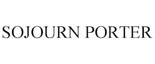 SOJOURN PORTER trademark