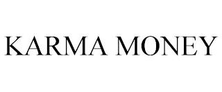 KARMA MONEY trademark