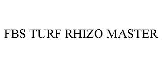 FBS TURF RHIZO MASTER trademark