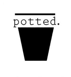 POTTED trademark