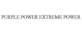 PURPLE POWER EXTREME POWER trademark