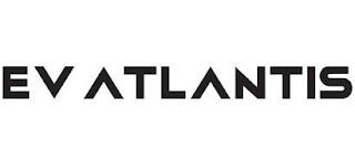 EV ATLANTIS trademark