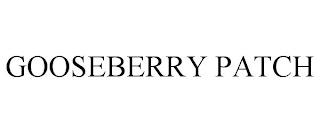 GOOSEBERRY PATCH trademark