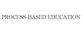 PROCESS-BASED EDUCATION trademark