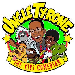 UNCLE TY-RONE THE KIDS COMEDIAN trademark