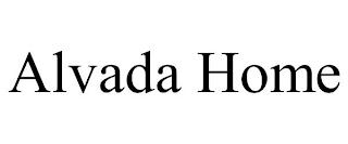 ALVADA HOME trademark