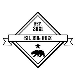 EST. 2021 SO. CAL RIGZ trademark