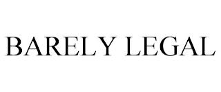 BARELY LEGAL trademark