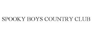 SPOOKY BOYS COUNTRY CLUB trademark