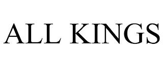 ALL KINGS trademark