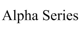 ALPHA SERIES trademark